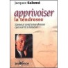 Apprivoiser la tendresse – Vente grossiste